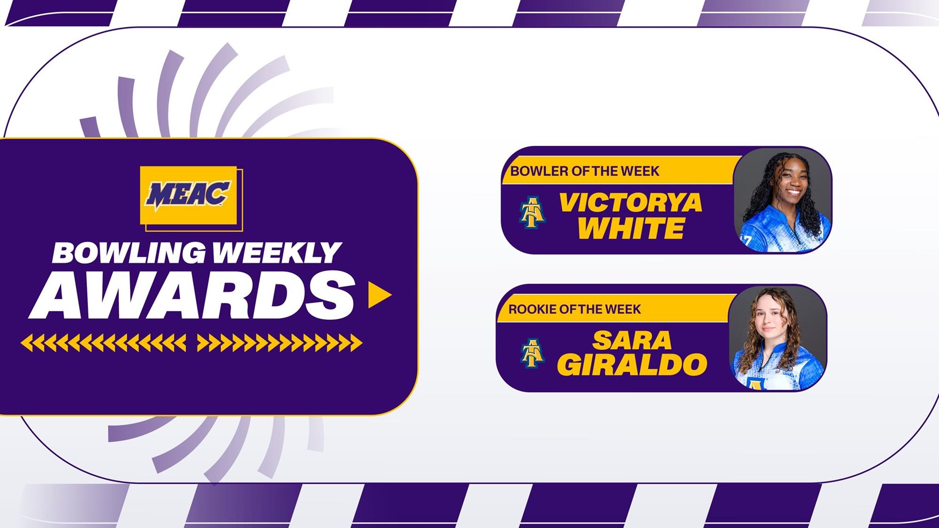 MEAC Announces Weekly Bowling Honors - N.C. A&T’s Victorya White and Sara Giraldo Earn Top Weekly Honors