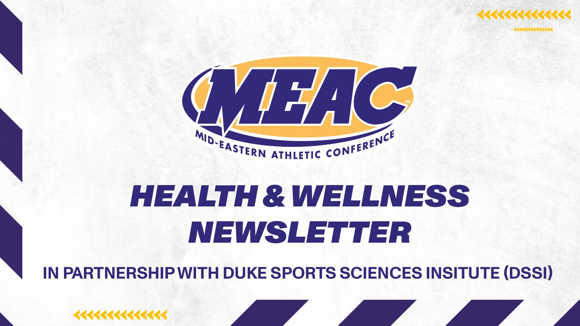 MEAC Partners with the Duke Sports Sciences Institute (DSSI) to Launches Quarterly Health & Wellness Newsletter for Student-Athletes